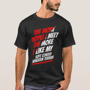 柔らかいコートのホエテン・テリアに出会う人が増えるほど Tシャツ