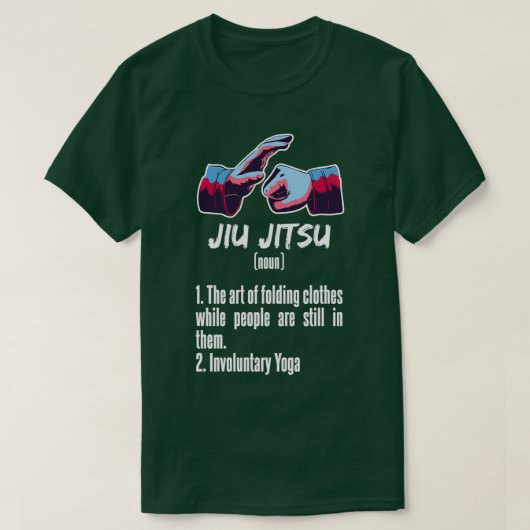 柔術の定義BJJおもしろいファイターギフト Tシャツ (デザイン正面)