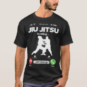 柔術は私が行かなければならないmma戦闘趣味Jと呼んでいる Tシャツ (正面)
