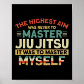 柔術Bjj最高の目標は決してマスターしなかった ポスター (正面)