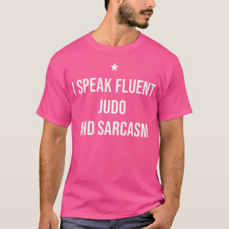 柔道話と皮肉な柔道を流暢おもしろいに行う Tシャツ