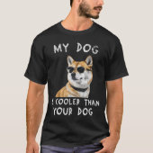 柴犬はクール君の犬よりおもしろい Tシャツ (正面)