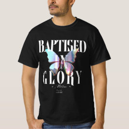 栄光のうちに洗礼を受けた男性用 Tシャツ