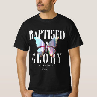 栄光のうちに洗礼を受けた男性用 Tシャツ