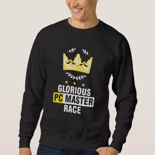 栄光のPcマスターレースクラウンPcゲーマーPcゲーム スウェットシャツ (正面)
