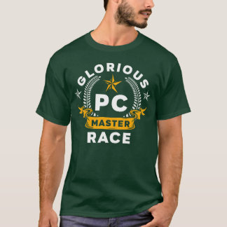 栄光のPCマスターレース PCゲーミングコンピュータゲーム f Tシャツ