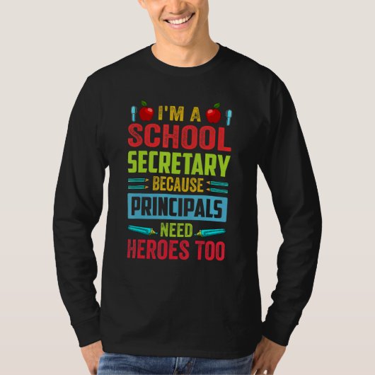 校務員です。校長にはヒーローが必要だから Tシャツ (正面)