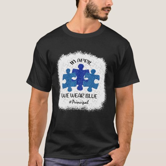 校長先生 自閉症啓発 4月に私たちは着用します Tシャツ (正面)