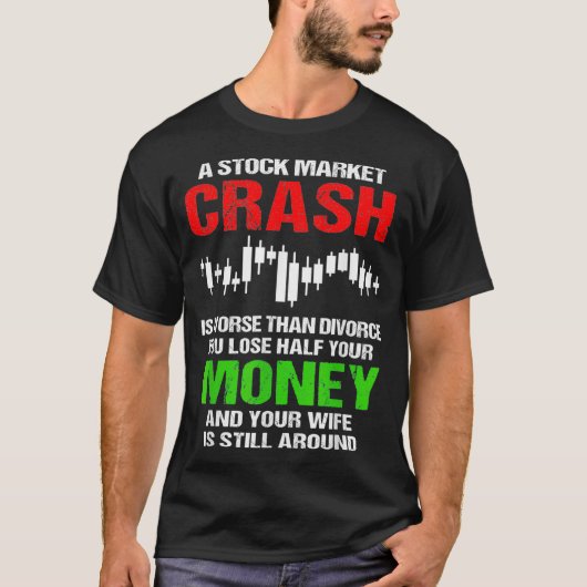 株式おもしろい市場男性へ暴落 Tシャツ (正面)