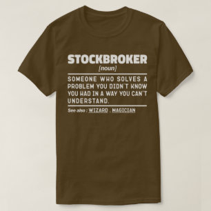 株式ブローカー名詞投資専門家おもしろい Tシャツ