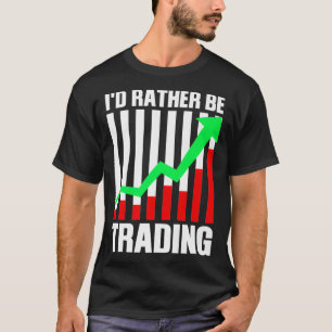 株式市場のトレーダーへの面白い株取引ギフト Tシャツ