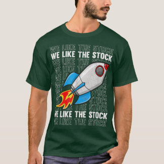 株式市場のロケットテンディが好きおもしろいだ Tシャツ