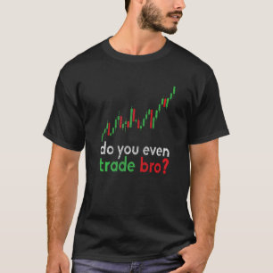 株式市場の日トレーダー証券取引所リッチブローカー Tシャツ