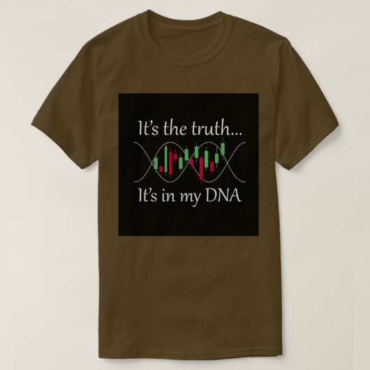 株式市場は私のDNA愛の取引にある Tシャツ (デザイン正面)