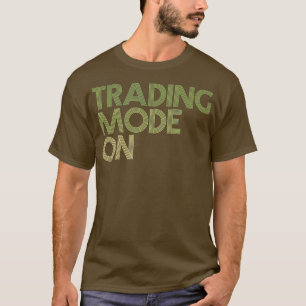 株式市場投資日の取引モード Tシャツ