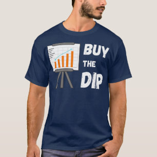 株式買を投資するディップ・マーケット・タイミング Tシャツ