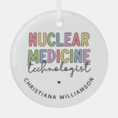 核カスタム医学技術者CNMTギフト ガラスオーナメント (正面)
