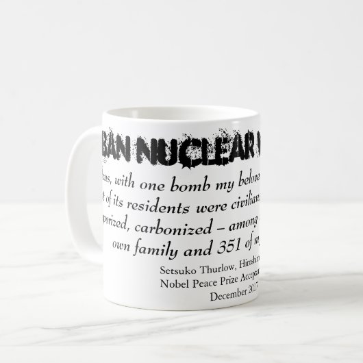 核兵器節子木曜日ノーベル演説を禁止する コーヒーマグカップ (正面左)