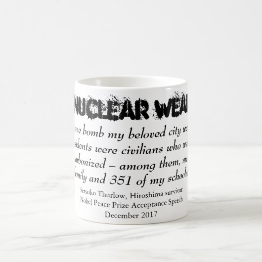 核兵器節子木曜日ノーベル演説を禁止する コーヒーマグカップ (中央)