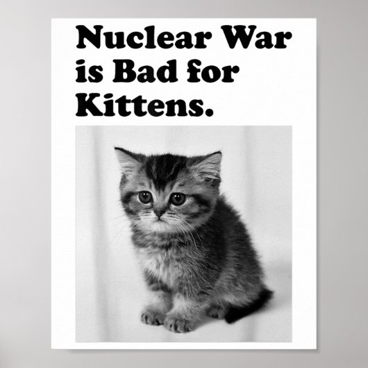 核戦争は子猫のかわいい猫ことわざ ポスター (正面)