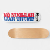 核戦争反対 トランプ スケートボード (横)