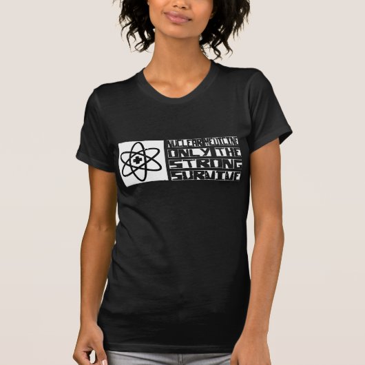 核薬は生き延びます Tシャツ (正面)