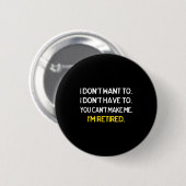 格安ファミリービッグTシャツ 黒 I Don't Want To I Don 缶バッジ (正面&裏面)