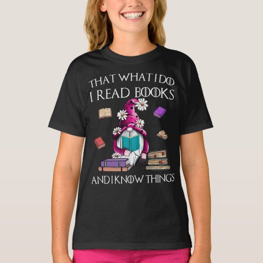 格言私と私が知っ読ていること Tシャツ (正面)