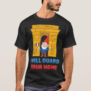 格言私はあなたの家の格言を守るためにここにフランスのいる Tシャツ