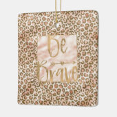桃かわいらし茶色ヒョウ柄Be Brave セラミックオーナメント (左)