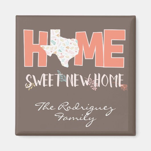 桃と茶色の家、スウィート・ニュー・ホーム - テキサス マグネット (正面)