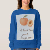 桃のような心は平和をもたらす Peace Sweatshirt – Pos スウェットシャツ (正面)