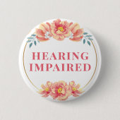 桃フェミニンバラフローラ聴覚障害 缶バッジ (正面)