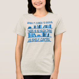 棚の支配なんてない トライブレンドTシャツ