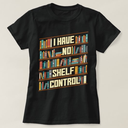 棚コントロールの読み取り本読の愛好家がいない Tシャツ (デザイン正面)