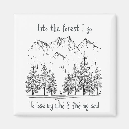 森の中に私の心を失う、私の魂を見つける マグネット (正面)