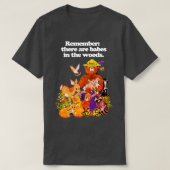 森の中に赤ちゃんがいることを覚えてる Tシャツ (デザイン正面)