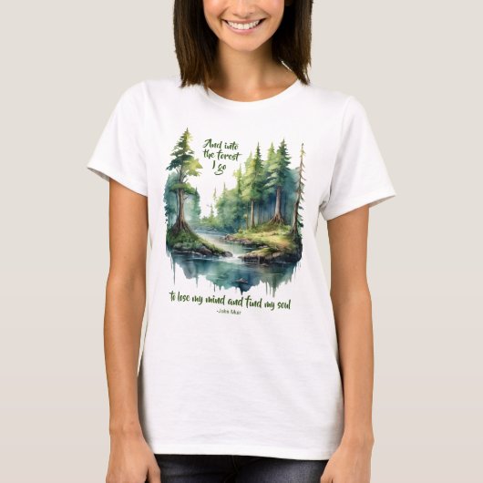 森の中へ行って心を失うジョン・ミュア Tシャツ (正面)