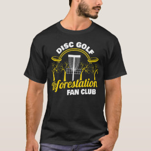 森林破壊ファンクラブフリスビーディスクゴルフディスクゴール Tシャツ