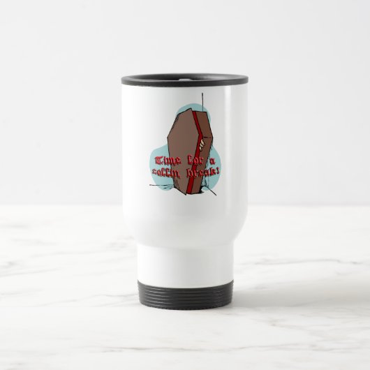 "棺の壊れ目の時間!"  白いタンブラー トラベルマグ (中央)