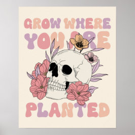 植えられた場所で成長するスカルアートポスター ポスター