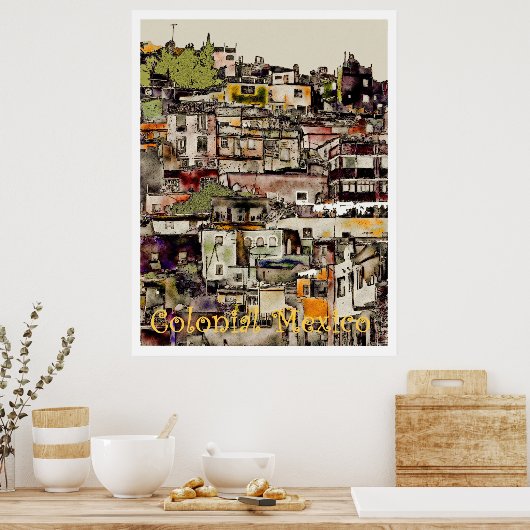 植民地時代のメキシコ – ヒルタウン、ポスター ポスター (キッチン)