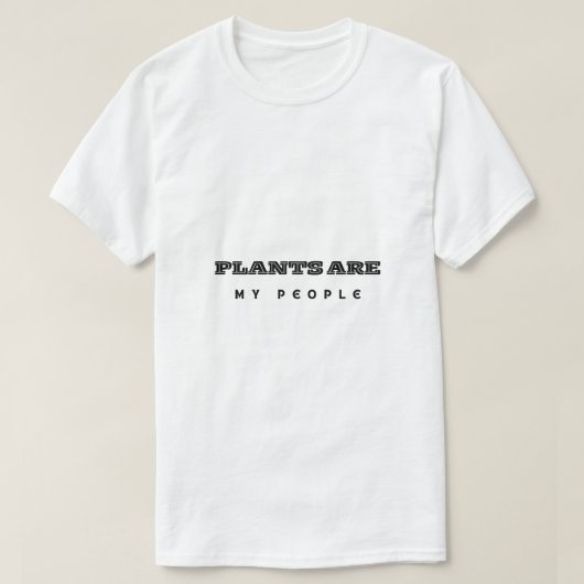植物が私の大切な人 Tシャツ (デザイン正面)