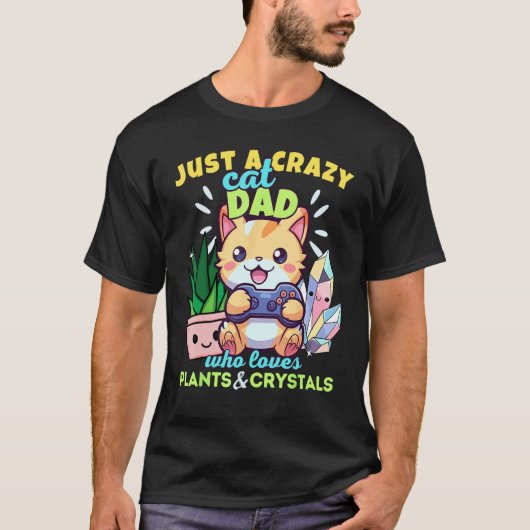 植物とクリスタルが大好きなゲーマーの猫好きパパ Tシャツ (正面)