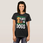 植物と犬に気を取られやすい 園芸 ガーデニング Tシャツ (正面フル)