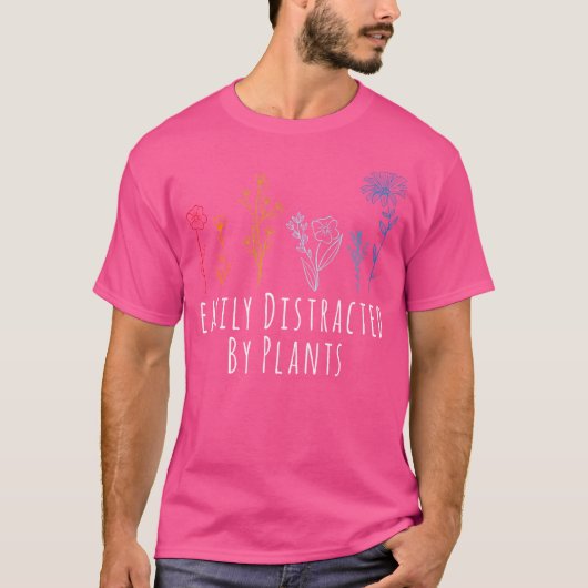 植物に気を取られやすい 花のガーデニング 園芸 Tシャツ (正面)