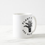 植物のフンは非常に熱心である コーヒーマグカップ (正面右)