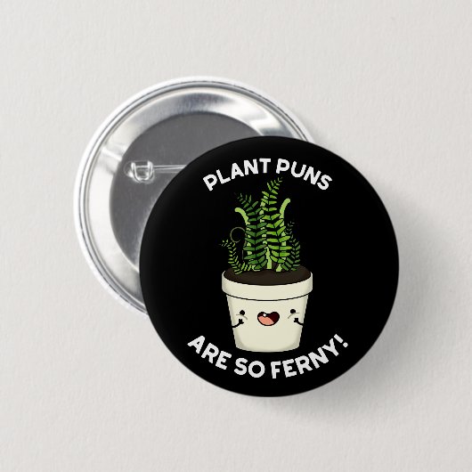 植物のプンスは非常にファニーおもしろいファーンプンダークBG 缶バッジ (正面&裏面)