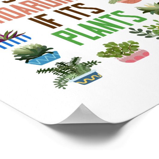 植物の庭それが植物もしを保持していない ポスター (角)