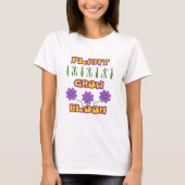 植物の成長開花引用文ピンクの花イエロー文字 Tシャツ (正面)